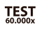 Test 60 000 x 