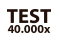 Test 40 000 x 